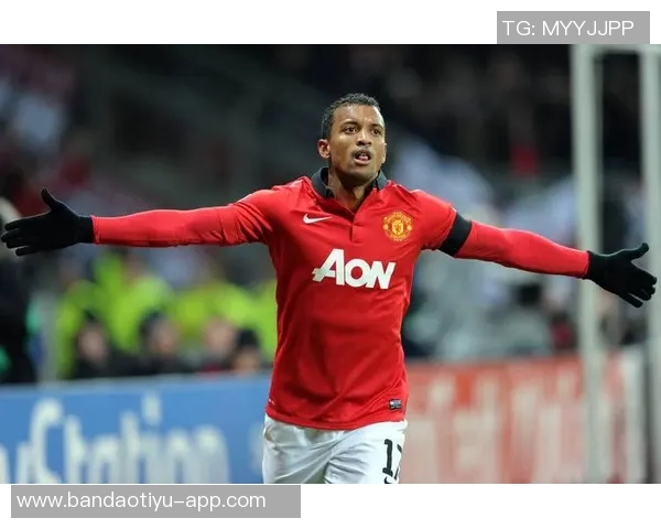 纳尼称帕利尼亚符合曼联精神具备为任何顶级球队效力的能力