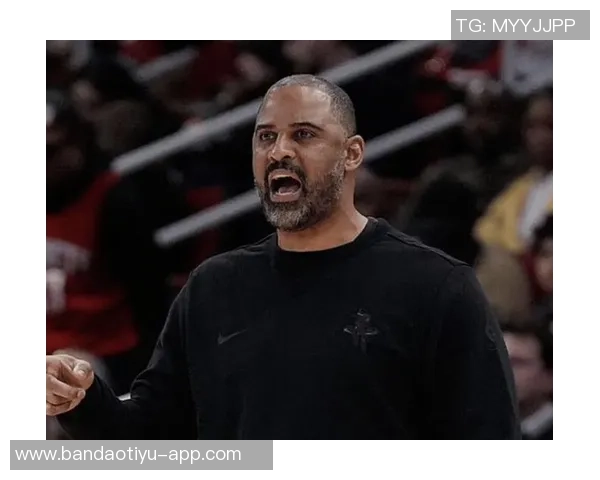 乌度卡强调防守重要性限制对手得分为胜利奠定基础 乌度卡强调防守重要性限制对手得分为胜利奠定基础