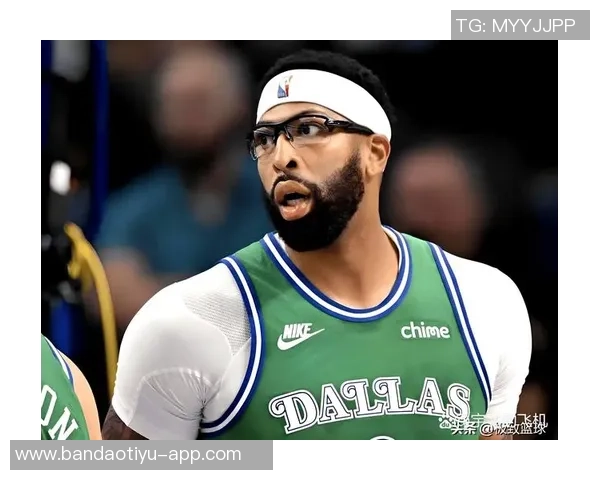 独行侠未排除提前续约浓眉可能性追求球队灵活性与未来发展 独行侠未排除提前续约浓眉可能性追求球队灵活性与未来发展